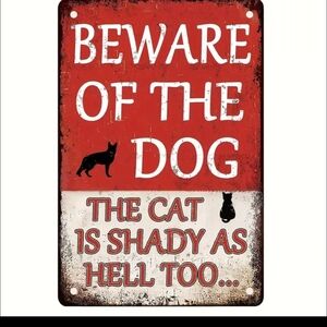 Humorous Beware of the Dog Metal Sign